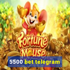 5500 bet telegram